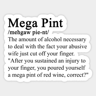 A Mega Pint definition Sticker